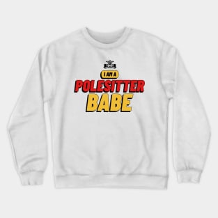 I'm a Polesitter Babe Racing Crewneck Sweatshirt